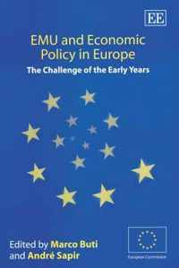 EMU and Economic Policy in Europe  The Challenge of the Early Years