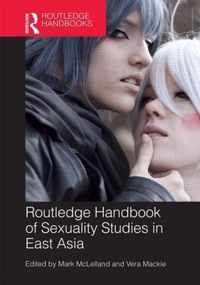 Routledge Handbook of Sexuality Studies in East Asia