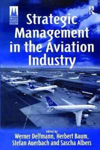 Strategic Management in the Aviation Industry