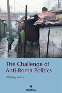 The Challenge of Anti-Roma Politices