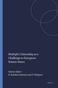 Multiple Citizenship as a Challenge to European Nation-States