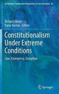 Constitutionalism Under Extreme Conditions