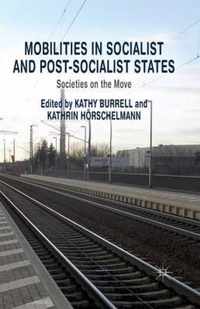 Mobilities in Socialist and Post-Socialist States