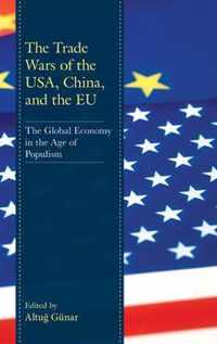 The Trade Wars of the USA, China, and the EU