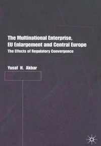 The Multinational Enterprise, EU Enlargement and Central Europe