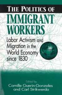 The Politics of Immigrant Workers