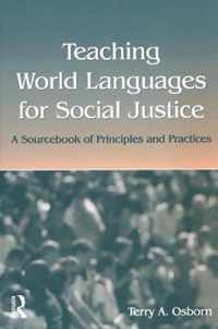 Teaching World Languages for Social Justice