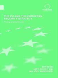 The Eu and the European Security Strategy: Forging a Global Europe