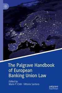 The Palgrave Handbook of European Banking Union Law