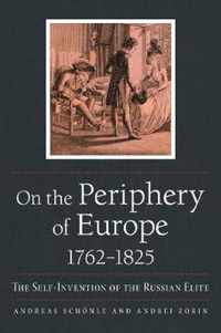 On the Periphery of Europe, 1762-1825