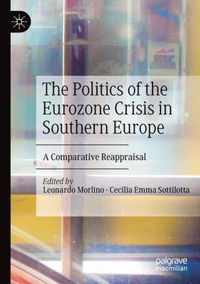 The Politics of the Eurozone Crisis in Southern Europe