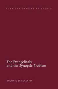 The Evangelicals and the Synoptic Problem