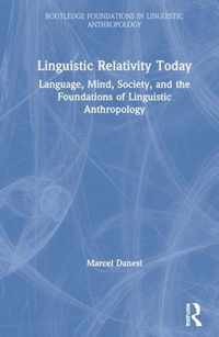 Linguistic Relativity Today