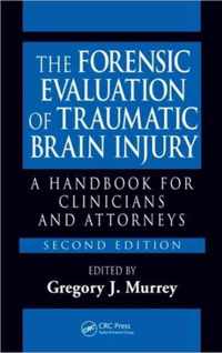 The Forensic Evaluation of Traumatic Brain Injury