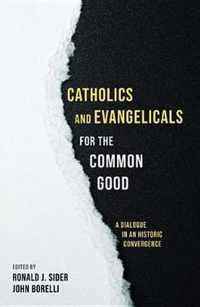 Catholics and Evangelicals for the Common Good