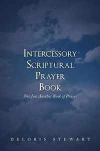 Intercessory Scriptural Prayer Book