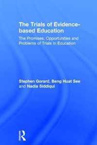 The Trials of Evidence-based Education