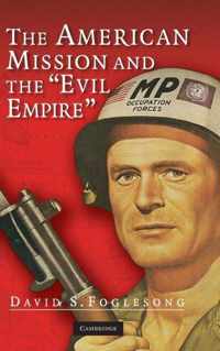 The American Mission and the "Evil Empire"