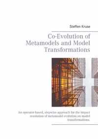 Co-Evolution of Metamodels and Model Transformations