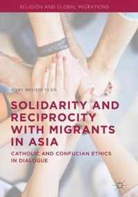 Solidarity and Reciprocity with Migrants in Asia