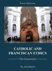 Catholic and Franciscan Ethics