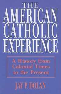 American Catholic Experience