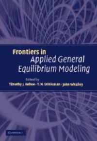 Frontiers in Applied General Equilibrium Modeling