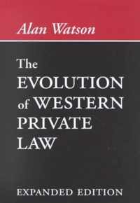 The Evolution of Western Private Law Expanded Edition