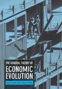 The General Theory of Economic Evolution