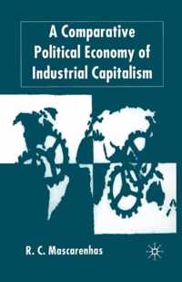 A Comparative Political Economy of Industrial Capitalism