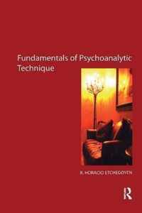 The Fundamentals of Psychoanalytic Technique