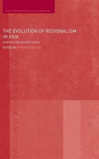 The Evolution of Regionalism in Asia