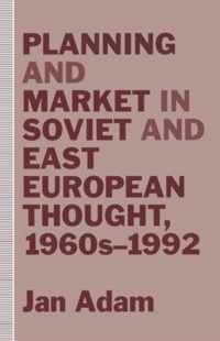 Planning and Market in Soviet and East European Thought, 1960s-1992