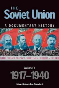 The Soviet Union: A Documentary History Volume 1