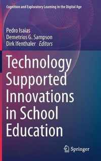 Technology Supported Innovations in School Education