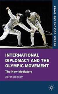 International Diplomacy and the Olympic Movement