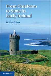 From Chiefdom To State In Early Ireland