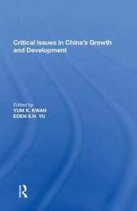 Critical Issues in China's Growth and Development