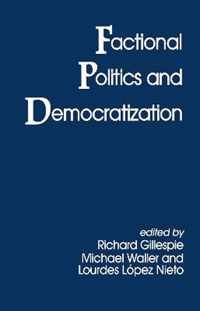 Factional Politics and Democratization