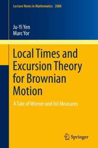 Local Times and Excursion Theory for Brownian Motion