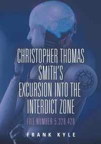 Christopher Thomas Smith's Excursion into the Interdict Zone