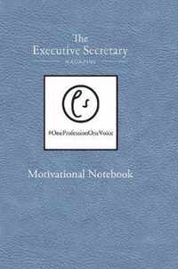 The Executive Secretary Motivational Notebook