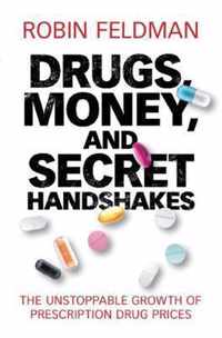 Drugs, Money, and Secret Handshakes