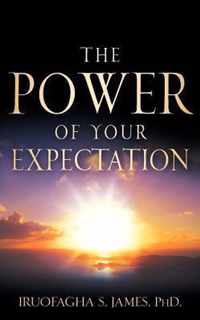 The Power of your Expectation