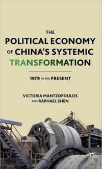 Political Economy of China's Systemic Transformation