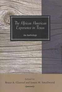 The African American Experience in Texas