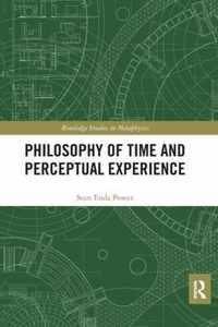 Philosophy of Time and Perceptual Experience