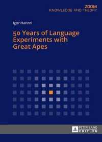 50 Years of Language Experiments with Great Apes