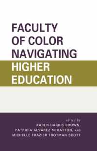 Faculty of Color Navigating Higher Education