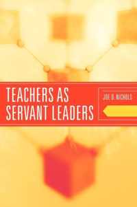 Teachers as Servant Leaders